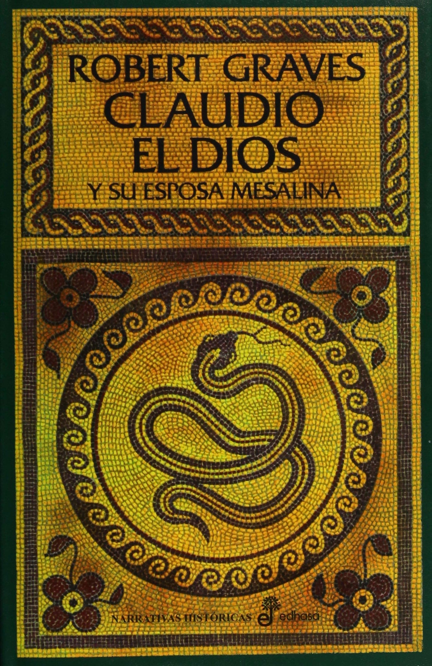 Libro: Claudio el dios y su esposa Mesalina (Narrativas Históricas)