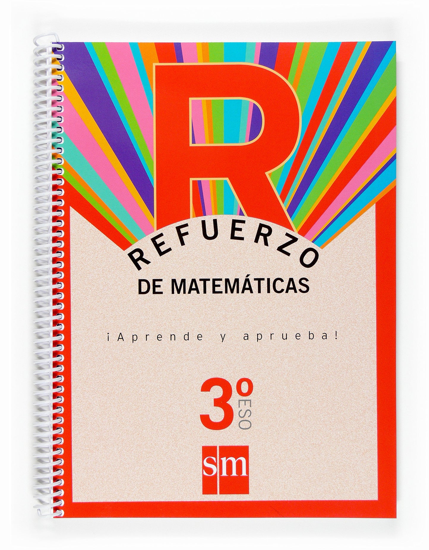 Libro: Refuerzo de matemáticas. ¡Aprende y aprueba! 3 ESO