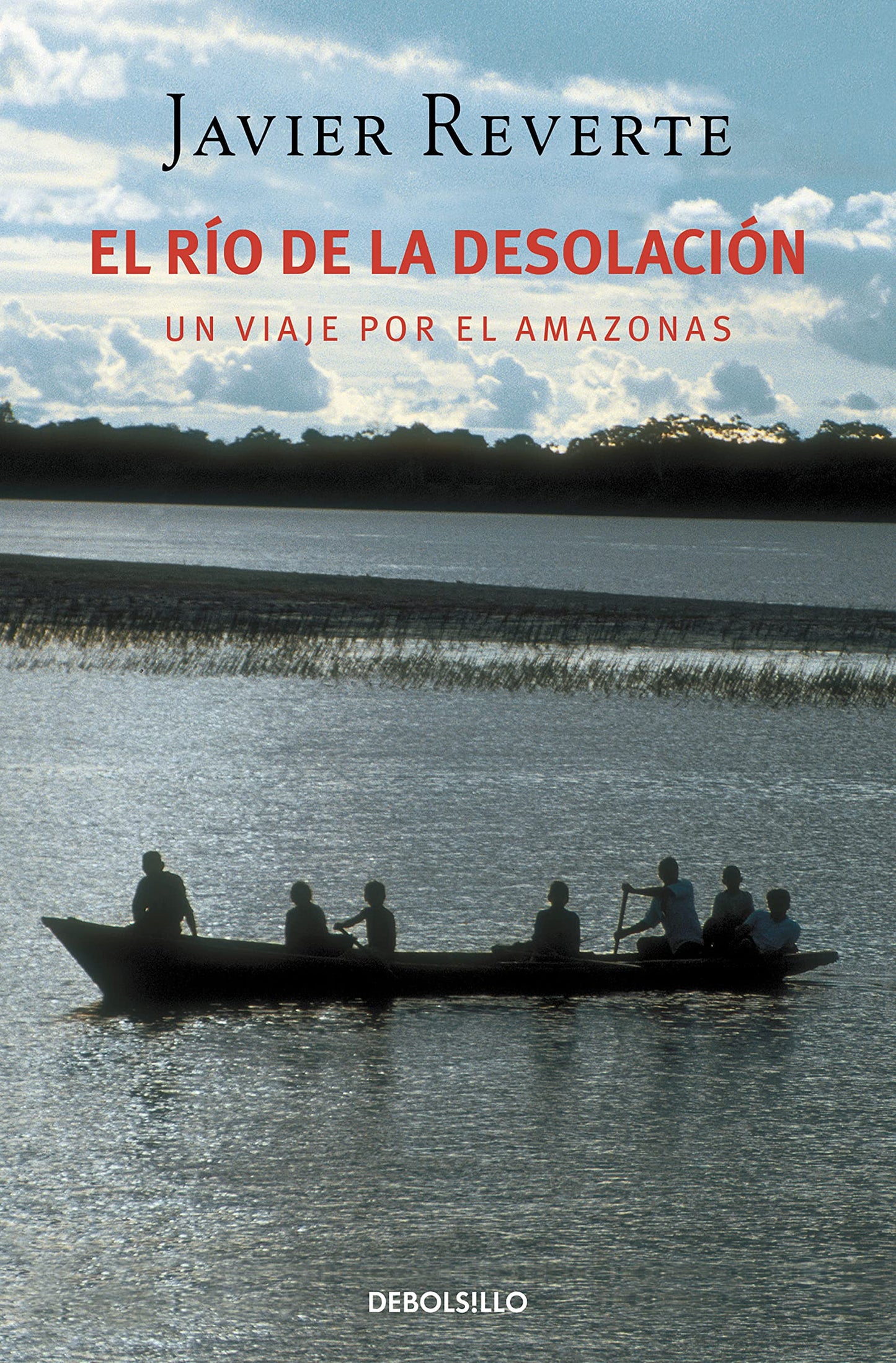 Libro: El río de la desolación: Un viaje por el Amazonas (Spanish Edition)
