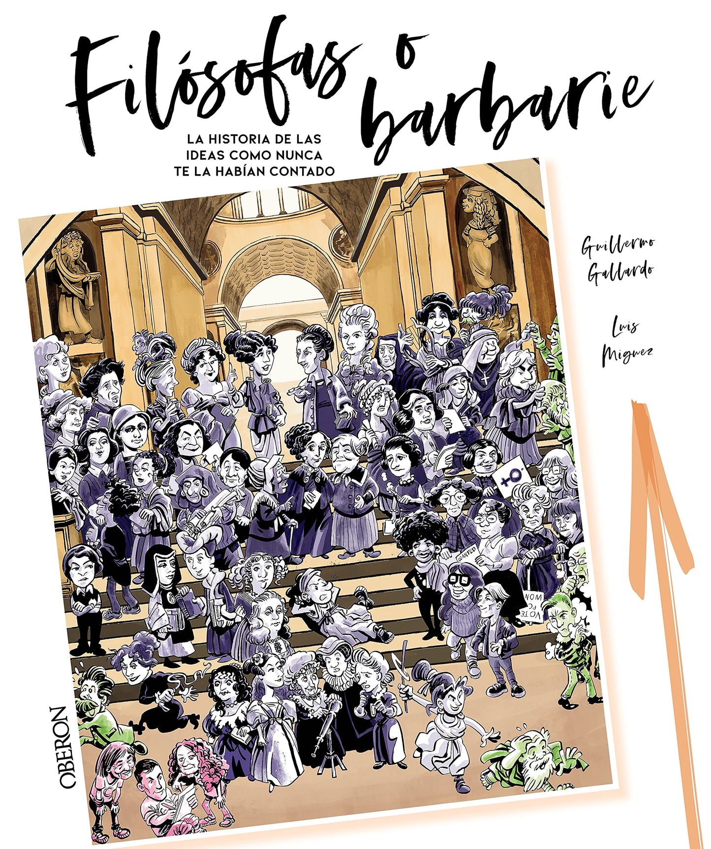 Libro: Filósofas o barbarie: La historia de las ideas como no te la habían contado (Libros singulares)