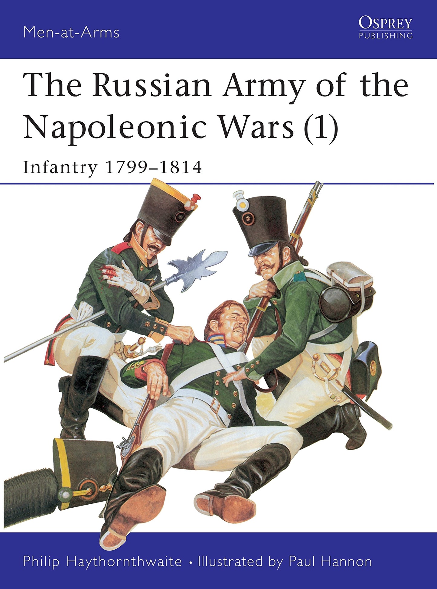 Libro: The Russian Army of the Napoleonic Wars (1) : Infantry 1799-1814 (Men-At-Arms Series, 185)