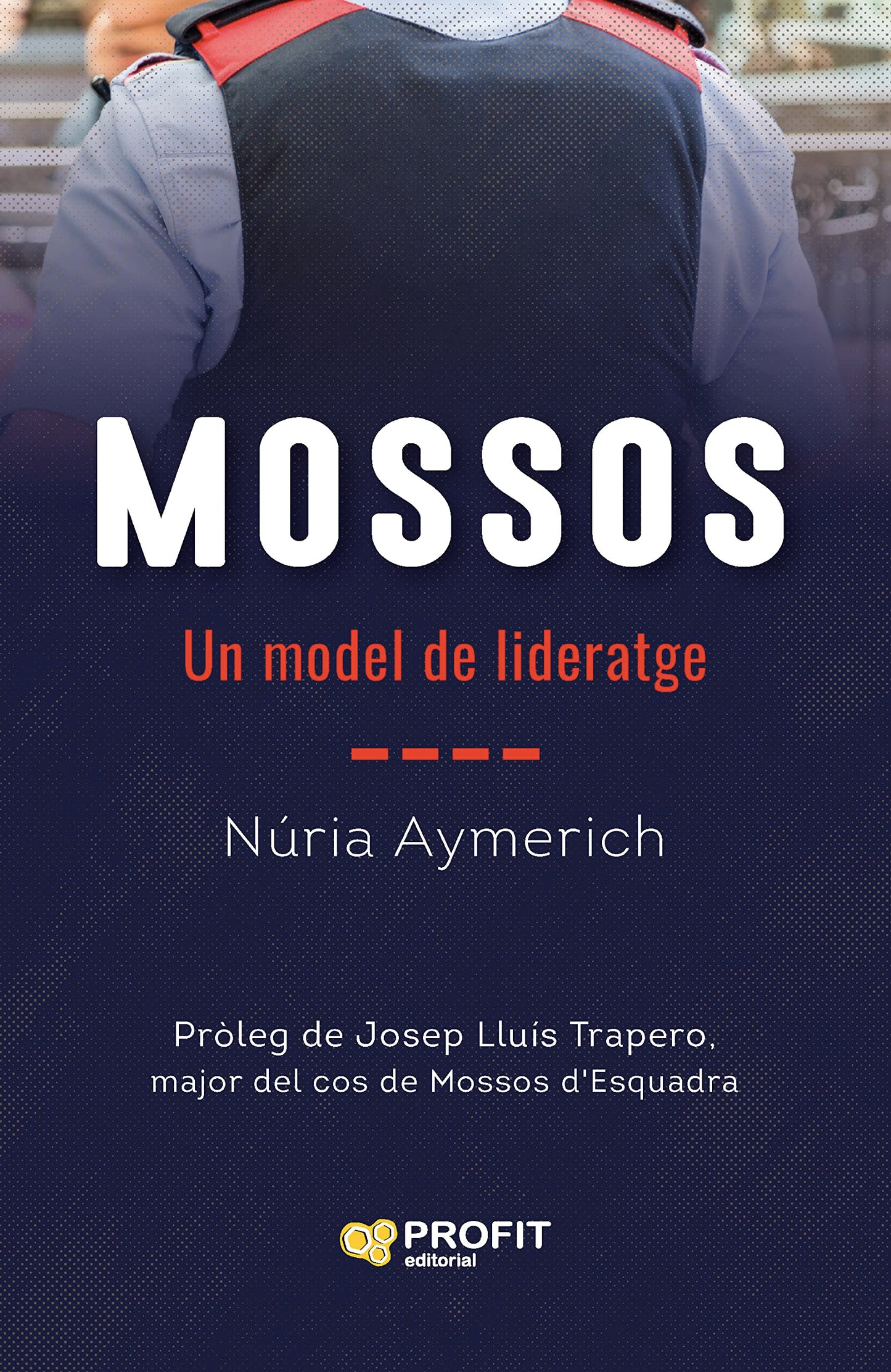 Libro: Mossos: Un model de lideratge