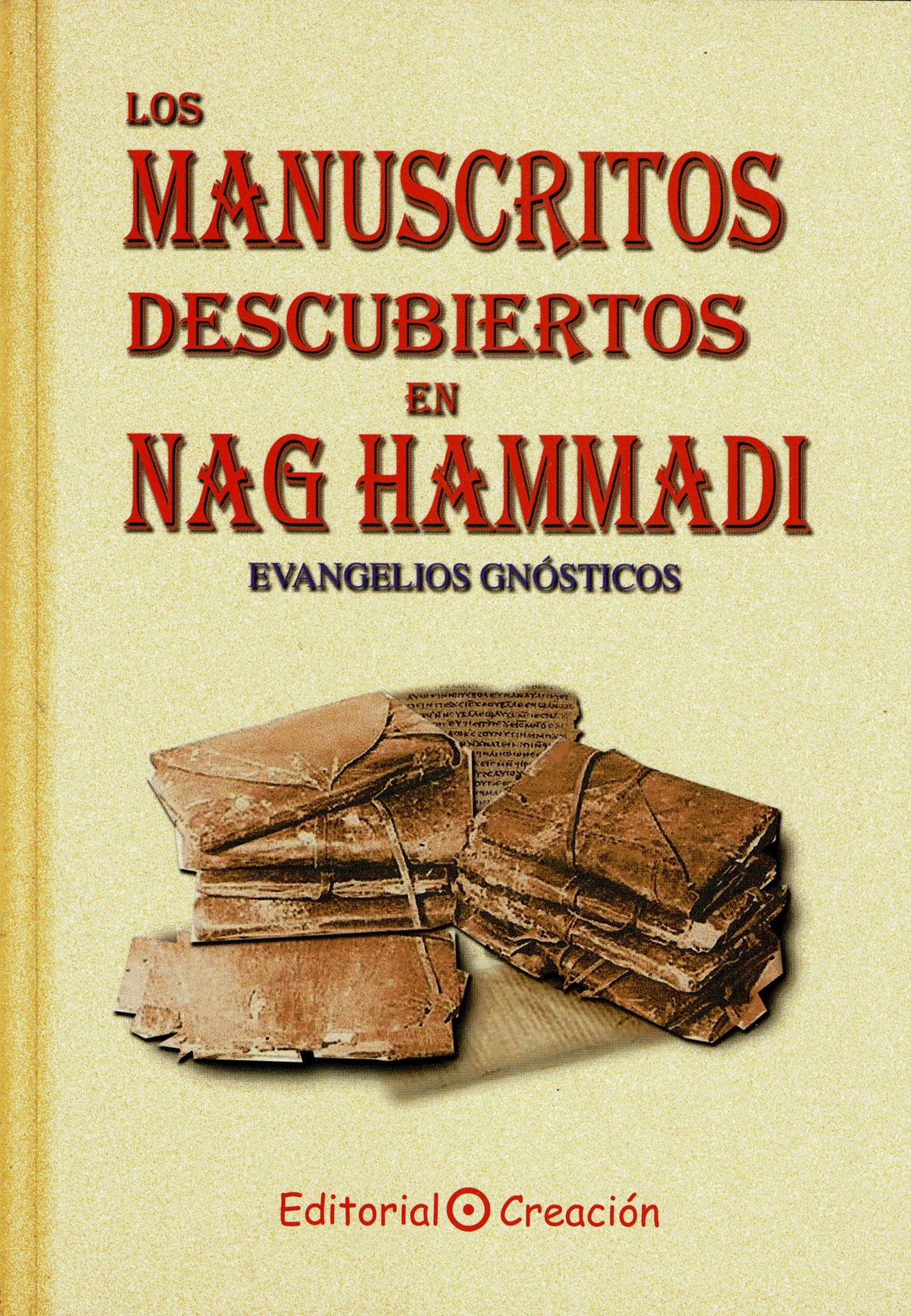 Libro: Los Manuscritos descubiertos en Nag Hammadi. Evangelios gnósticas (Evangelios (creacion))