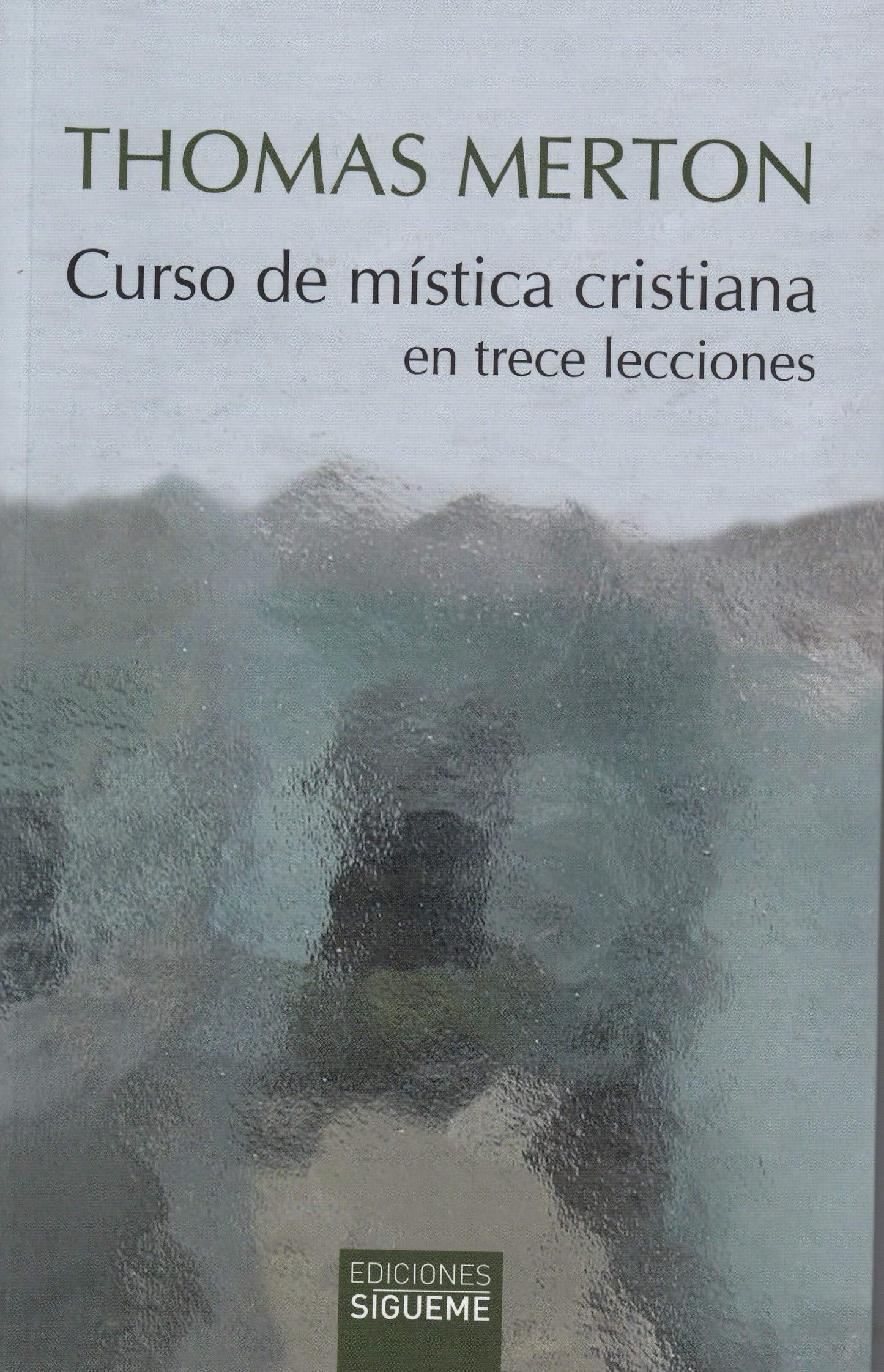 Libro: Curso De Mistica Cristiana en Trece Lecc: en trece lecciones: 242 (Nueva Alianza)
