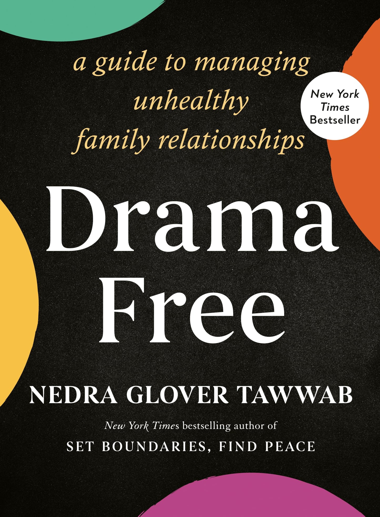 Libro: Drama Free: A Guide to Managing Unhealthy Family Relationships
