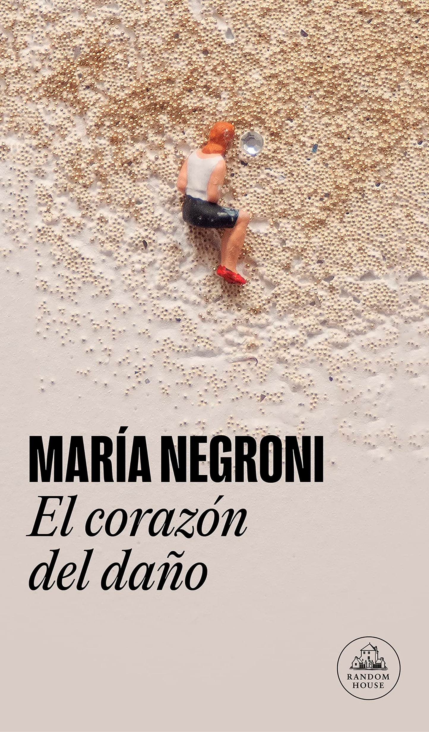 Libro: El corazón del daño (Random House)