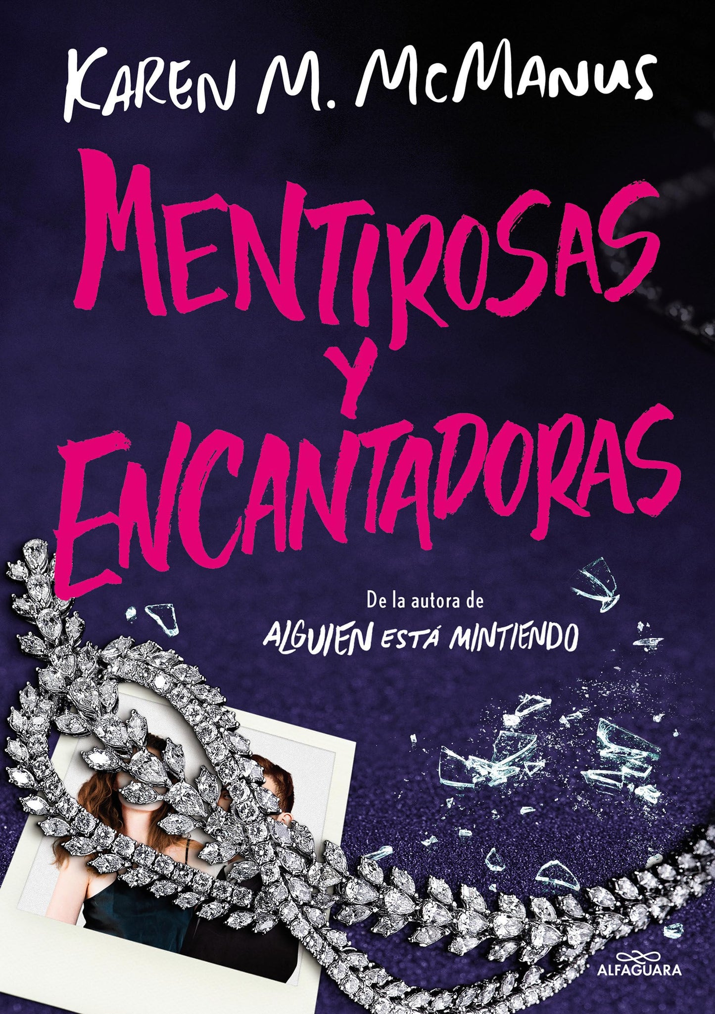 Libro: Mentirosas y encantadoras / Such Charming Liars (Spanish Edition)