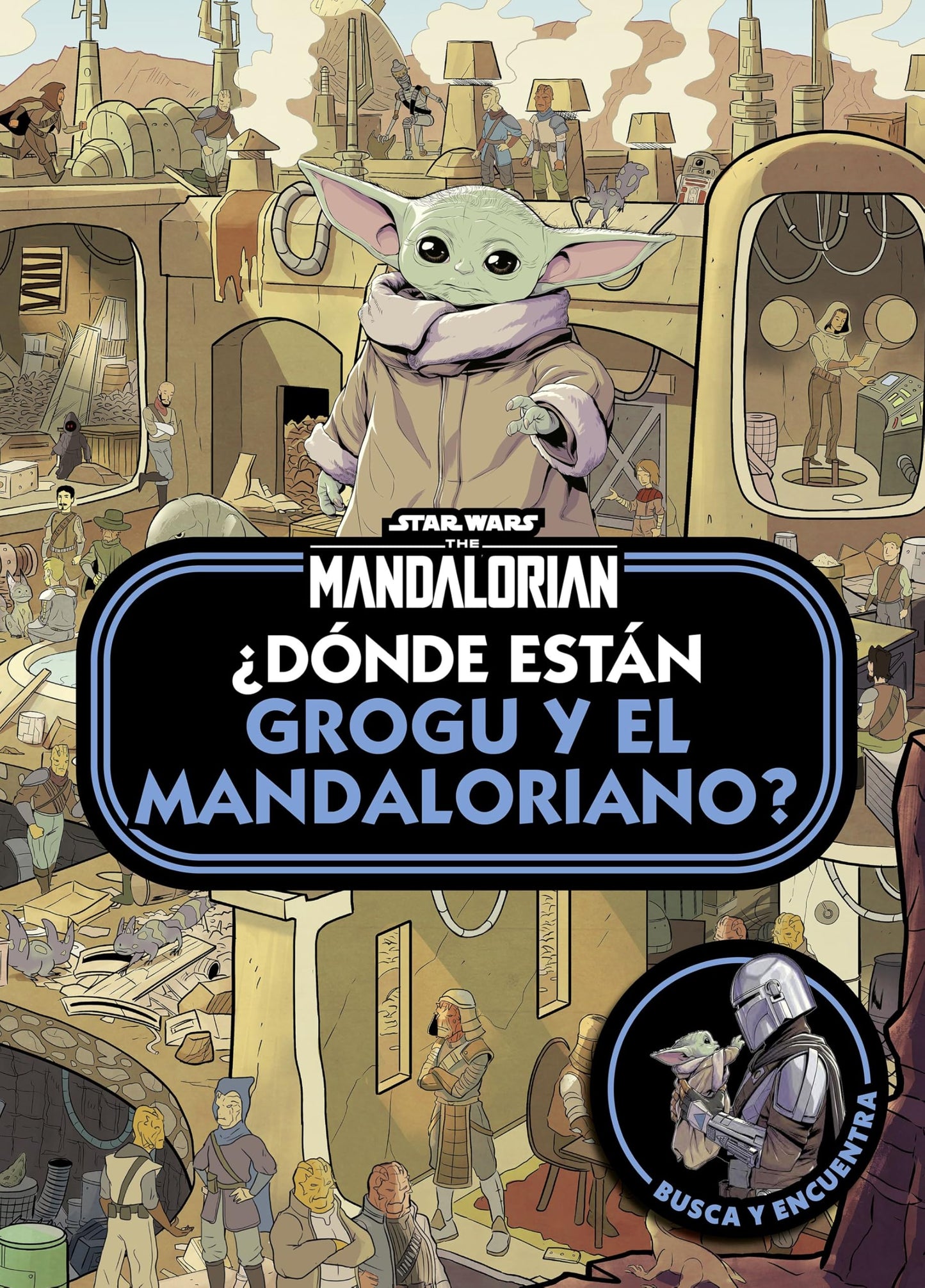 Libro: Star Wars. The Mandalorian. ¿Dónde están Grogu y el Mandaloriano?