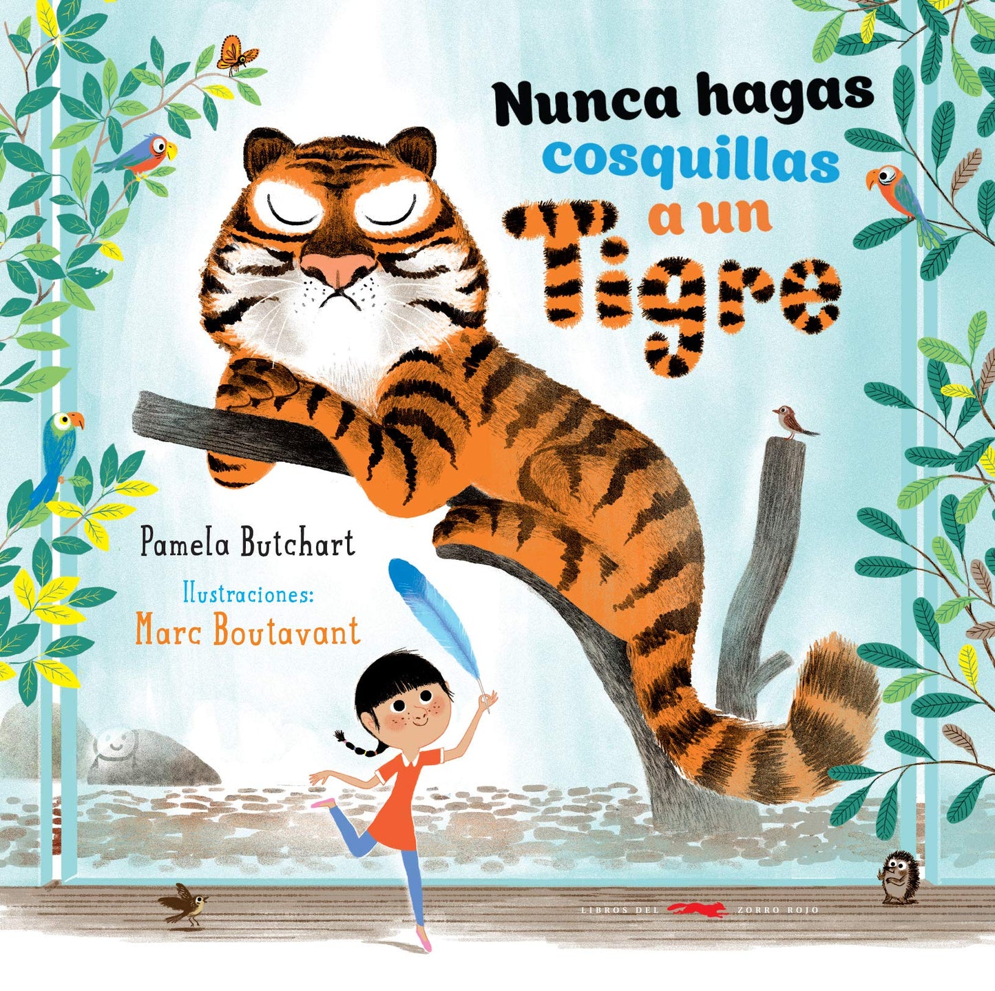 Libro: Nunca hagas cosquillas a un tigre (INFANTIL)