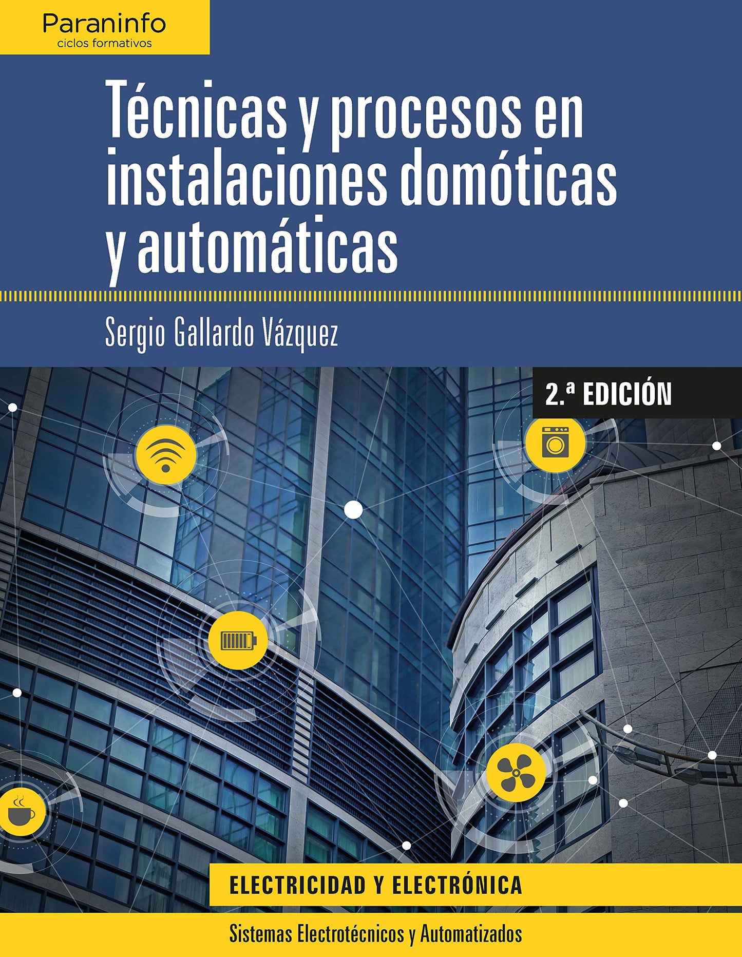 Libro: Técnicas y procesos en instalaciones domóticas y automáticas 2.ª edición