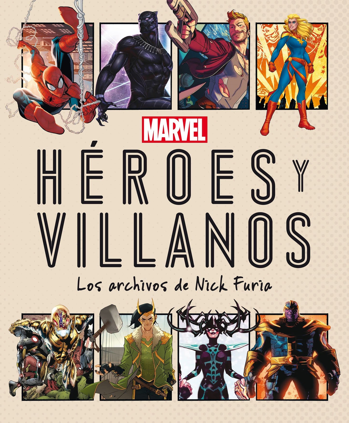 Marvel. Héroes y villanos: Los archivos de Nick Furia (Marvel. Superhéroes)
