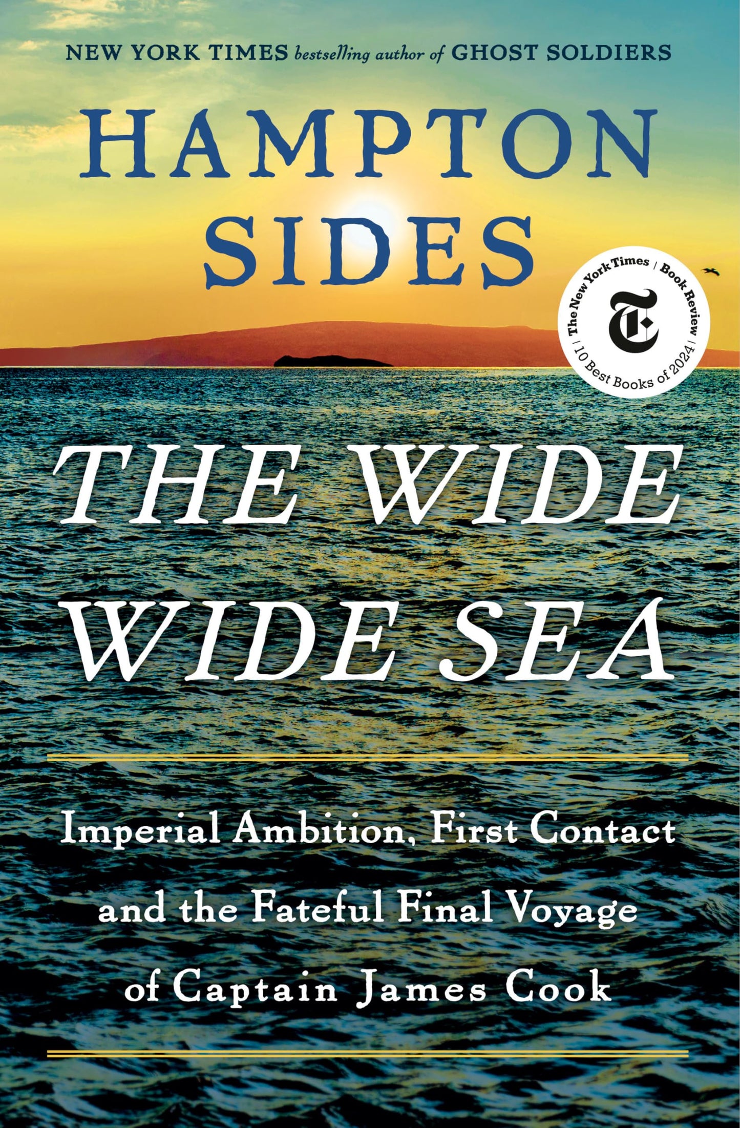 Libro: The Wide Wide Sea: Imperial Ambition, First Contact and the Fateful Final Voyage of Captain James Cook