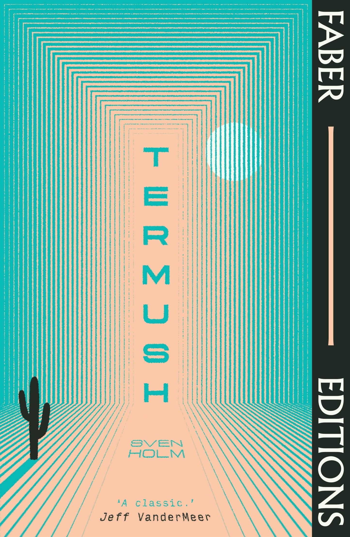 Libro: Termush (Faber Editions): 'A classic―stunning, dangerous, darkly beautiful' (Jeff VanderMeer)