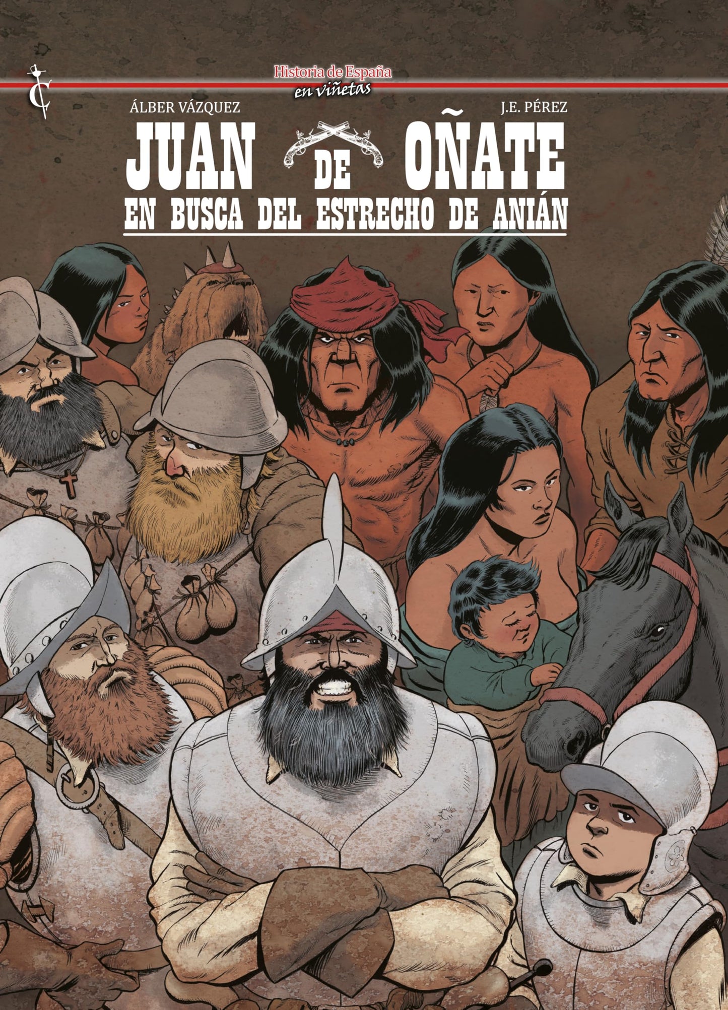 Libro: Juan de Oñate: En busca del estrecho de Anian: 58 (Historia de España en viñetas)