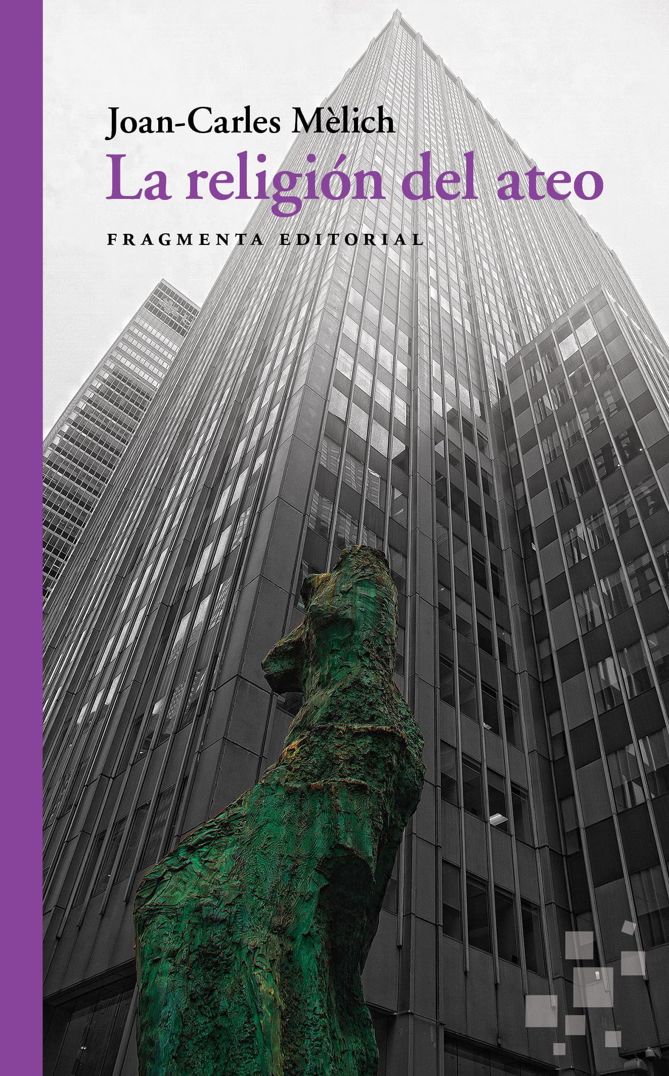 Libro: La religión del ateo: Volume 50 (Fragmentos)