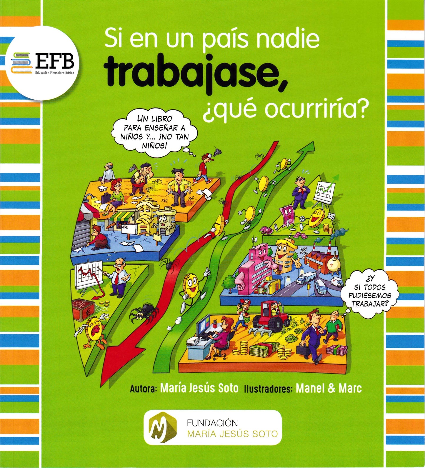 Libro: Si en un país nadie trabajase, ¿qué ocurriría?