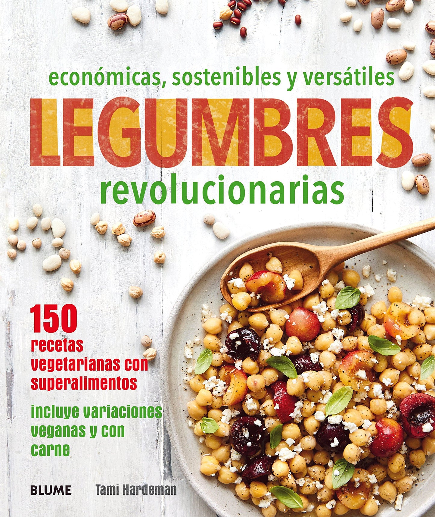 Libro: Legumbres revolucionarias: económicas, sostenibles y versátiles