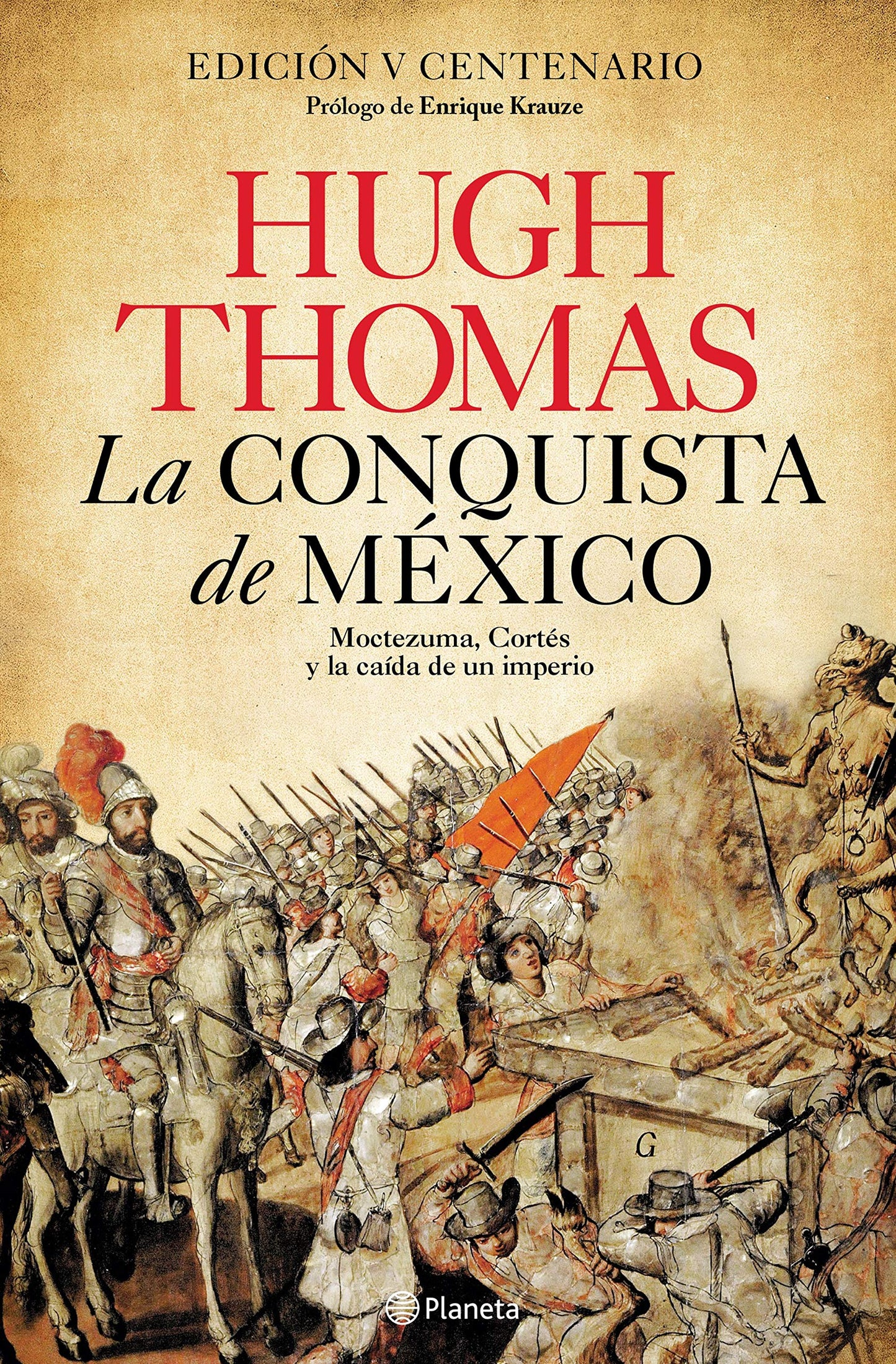 Libro: La conquista de México: Moctezuma, Cortés y la caída de un Imperio