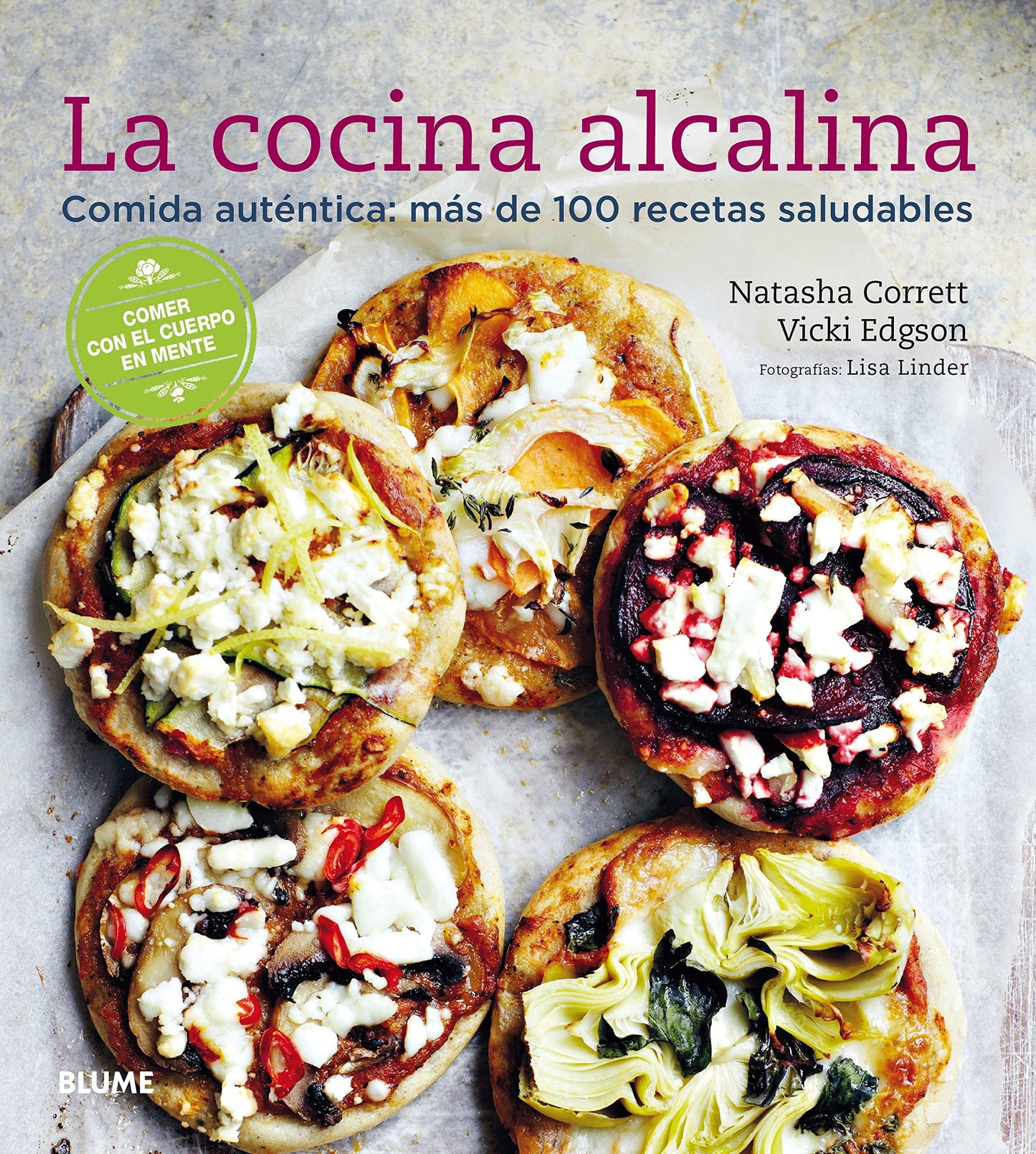 Libro: La cocina alcalina: Comida auténtica: más de 100 recetas saludables