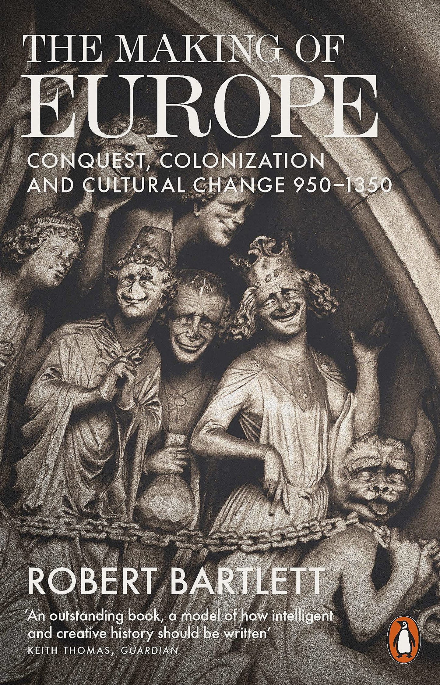 Libro: The Making of Europe: Conquest, Colonization and Cultural Change 950 - 1350
