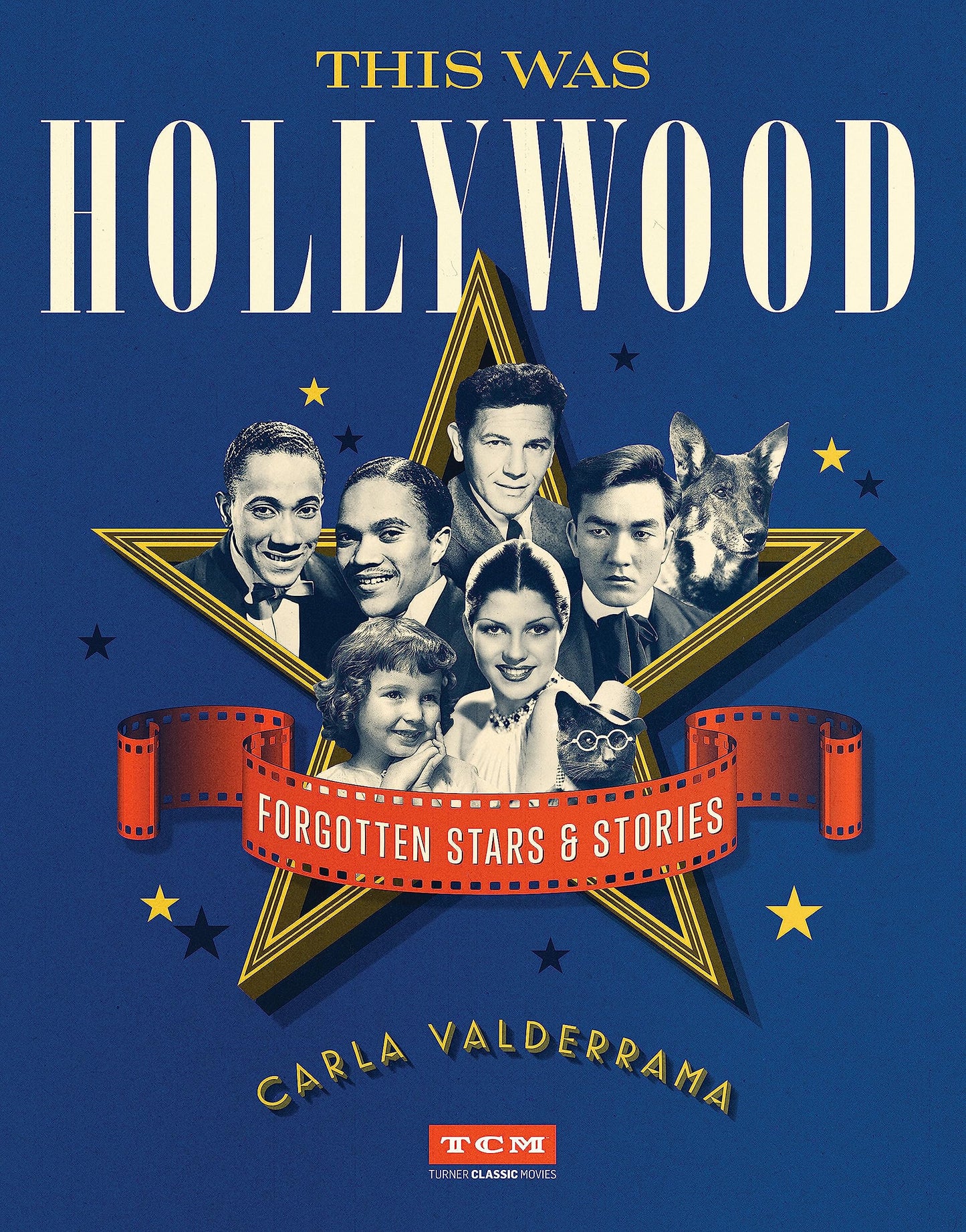 Libro: This Was Hollywood: Forgotten Stars and Stories (Turner Classic Movies)