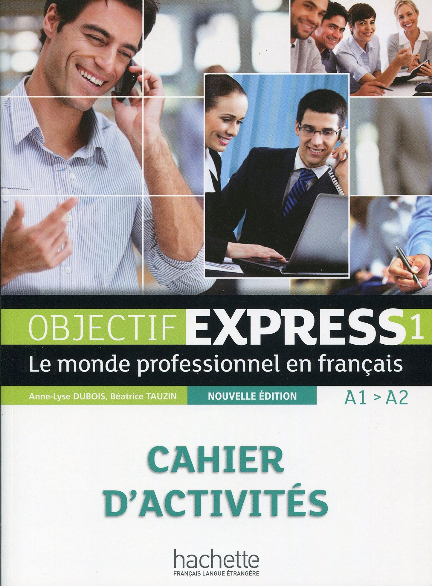 Libro: Objectif Express - Nouvelle Edition: Cahier D'Activites 1 (French Edition)