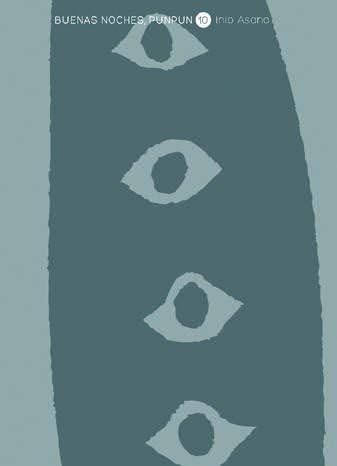 Libro: BUENAS NOCHES, PUNPUN 10 (NUEVO PVP) (INIO ASANO)