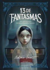 Libro: 13 de fantasmas: Una antología de relatos espectrales (La mano encantada)
