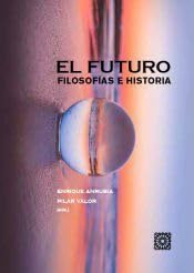 Libro: El futuro: Filosofías e historia