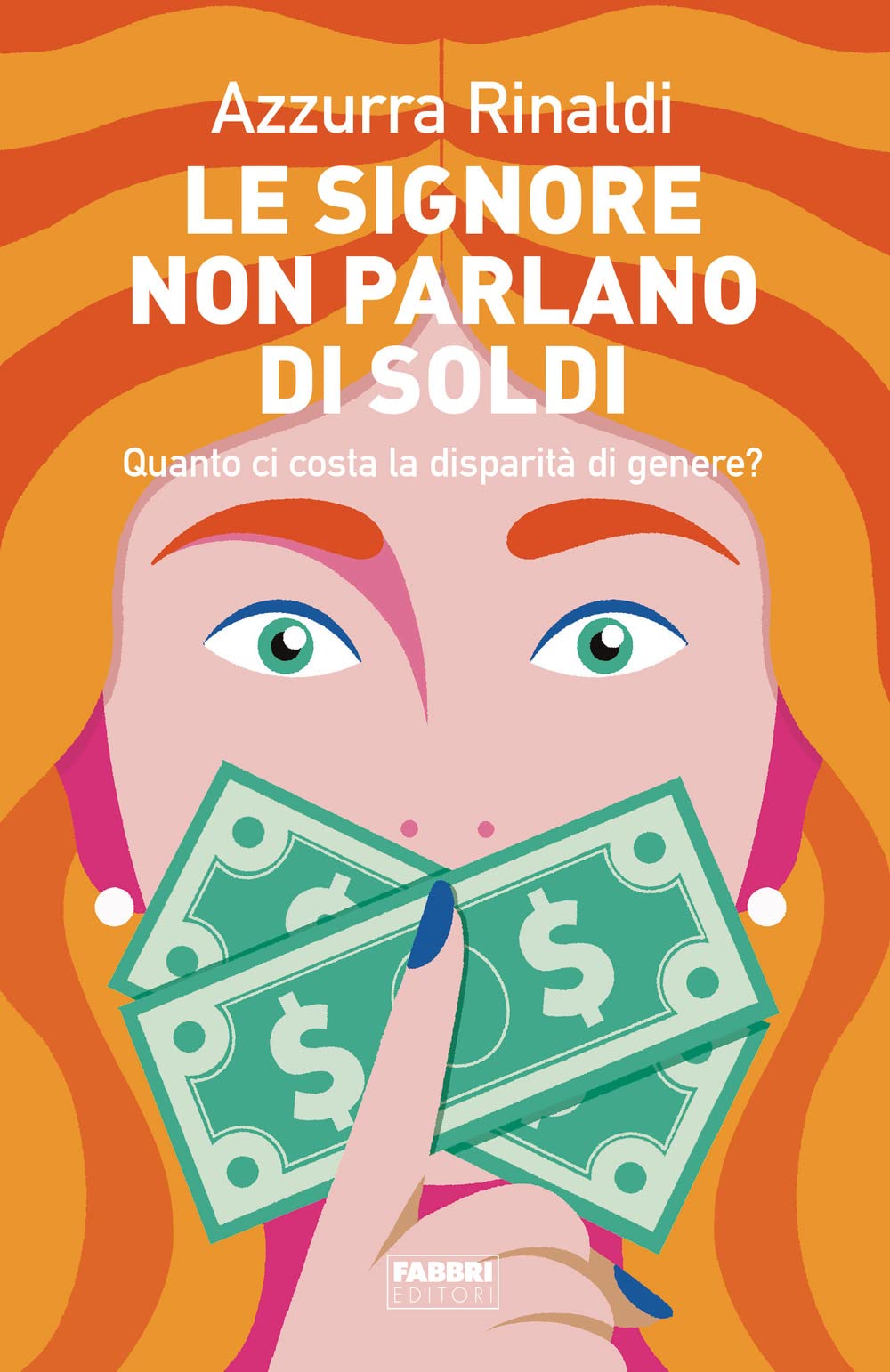 Libro: LE SIGNORE NON PARLANO DI SOLDI