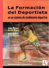 Libro: FORMACION DEL DEPORTISTA EN UN SISTEMA DE RENDIMIENTO DEPORTIVO, LA