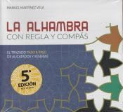 Libro: La Alhambra con regla y compás: El trazado paso a paso de alicatados y yeserías