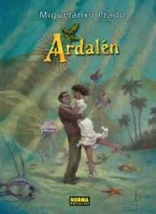 Libro: ARDALEN (NUEVO PVP): ARDALEN: 1 (MIGUELANXO PRADO)