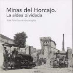 Libro: Minas Del Horcajo La Aldea Olvidada