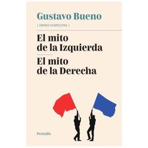 El mito de la Izquierda ; El mito de la Derecha