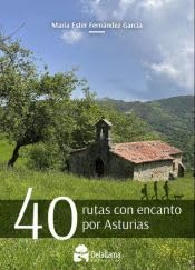 Libro: Cuarenta rutas con encanto por Asturias