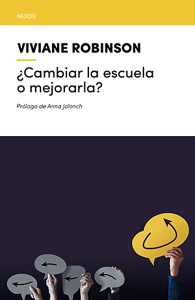 Libro: ¿Cambiar la escuela o mejorarla?