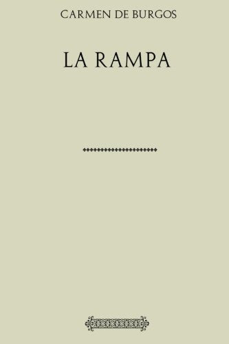 Libro: Colección Carmen de Burgos. La rampa (Spanish Edition)