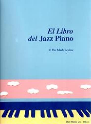 Libro: LEVINE Mark - El Piano de Jazz (Metodo) para Piano (Ed.Español)