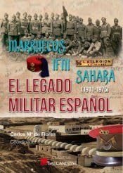 Libro: Marruecos, Ifni,Sáhara. El legado militar españo