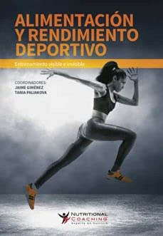 Libro: Alimentación y rendimiento deportivo: Entrenamiento visible e invisible