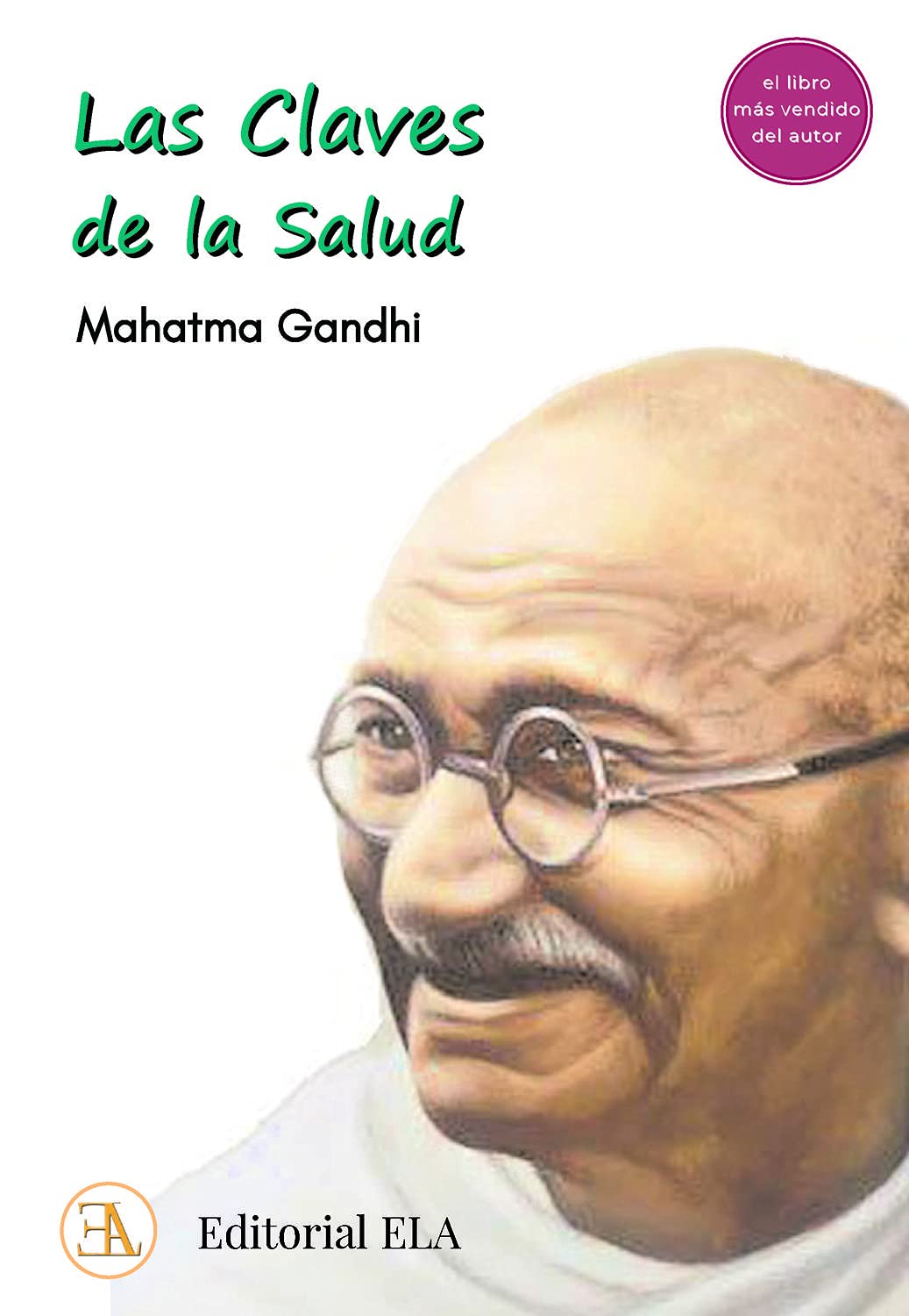 Libro: LAS CLAVES DE LA SALUD: El libro más vendido de Gandhi