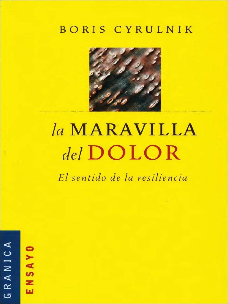 Libro: Maravilla del dolor, La: El Sentido De La Resiliencia