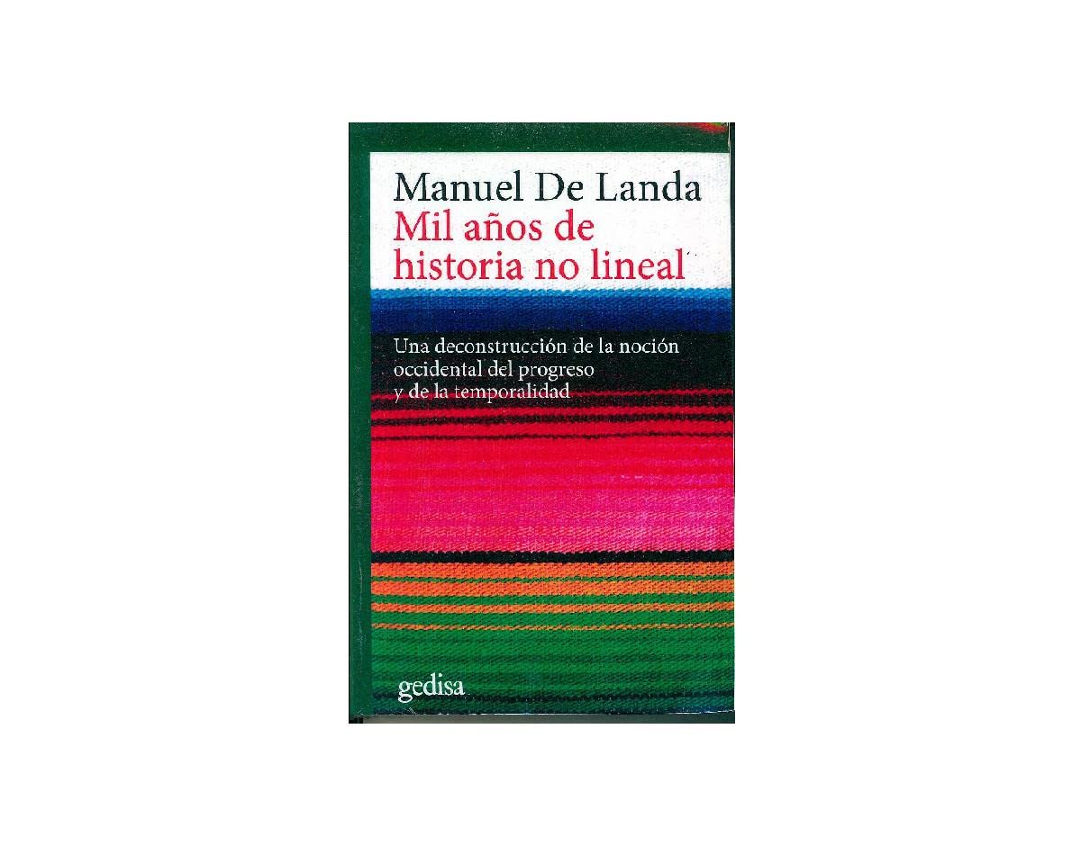 Libro: Mil años de historia no lineal: Una deconstrucción de la noción occidental del progreso y de la temporalidad (Spanish Edition)