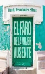 Libro: El faro de la mujer ausente: 127 (Alandar)