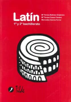 Libro: Latín, 1 y 2 Bachillerato (LATIN Y GRIEGO)