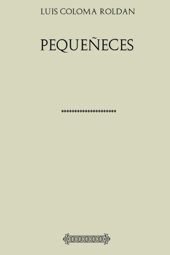 Libro: Colección Luis Coloma Roldán. Pequeñeces