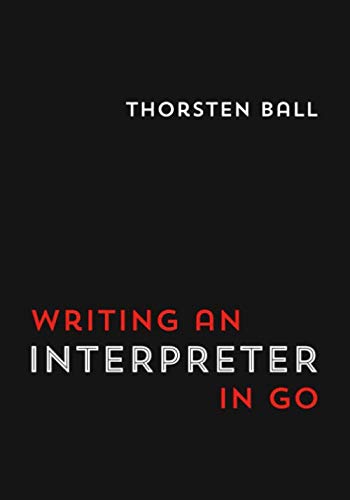 Libro: Writing An Interpreter In Go