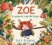 Libro: Zoe. La pequeña hoja del bosque (Álbumes ilustrados)