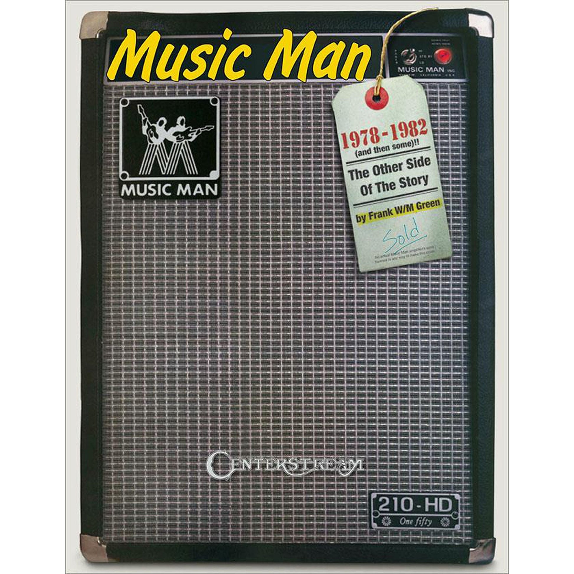 Libro: Music Man: 1978 to 1982 (And Then Some!): The Other Side of the Story